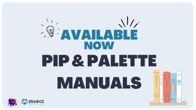 AVAILABLE NOW: PIP & PALETTE MANUALS